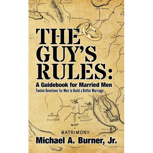 The Guy's Rules: A Guidebook for Married Men - Paperback