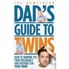 Dad's Guide to Twins: How to Survive the Twin Pregnancy and Prepare for Your Twins - Paperback