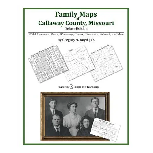 Family Maps of Callaway County, Missouri - Paperback