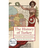 The History of Turkey: Grandeur and Grievance - Paperback