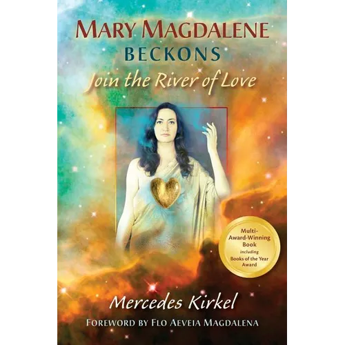Mary Magdalene Beckons: Join the River of Love (Book One of The Magdalene Teachings) - Paperback