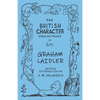 The British Character - Studied and Revealed - Paperback