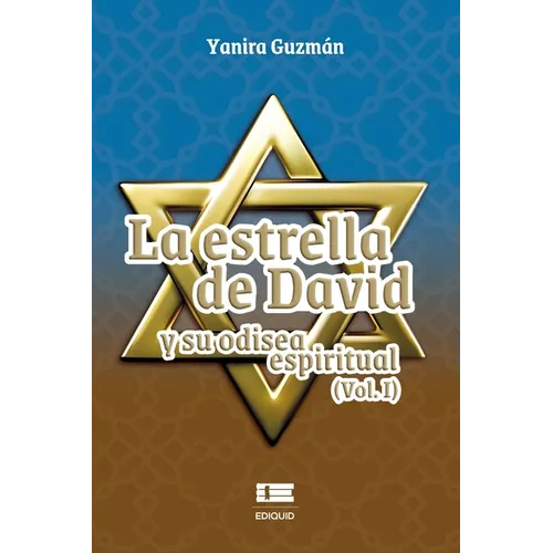La Estrella de David y su odisea espiritual (Vol. I) - Paperback