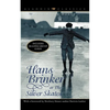 Hans Brinker, Or, the Silver Skates - Paperback