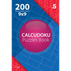 Calcudoku - 200 Hard to Master Puzzles 9x9 (Volume 5) - Paperback