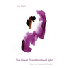 The Great Grandmother Light: New and Selected Poems - Paperback