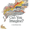 Can You Imagine - Hardcover