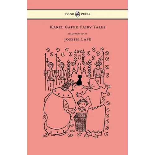 Karel Capek Fairy Tales - With One Extra as a Makeweight and Illustrated by Joseph Capek - Paperback