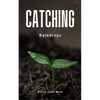 Catching Raindrops - Paperback