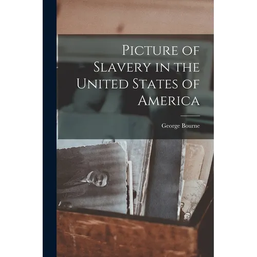 Picture of Slavery in the United States of America - Paperback