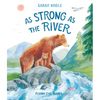 As Strong as the River - Hardcover
