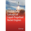 Fundamental Concepts of Liquid-Propellant Rocket Engines - Hardcover