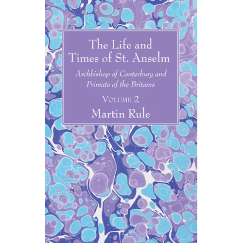 The Life and Times of St. Anselm - Paperback