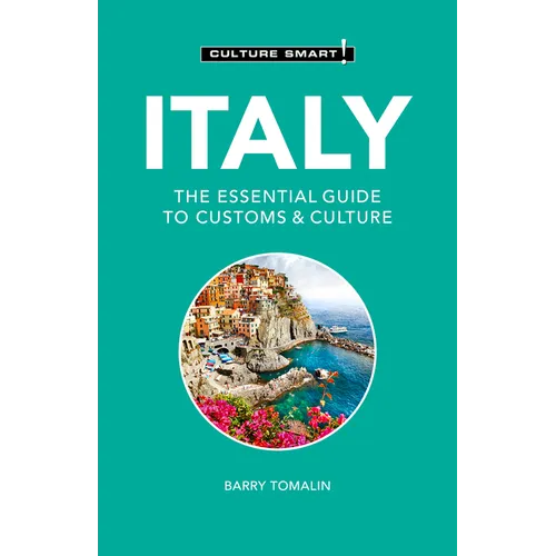 Italy - Culture Smart!: The Essential Guide to Customs & Culture - Paperback