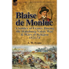 Blaise de Monluc: A Soldier of France During the Habsburg-Valois War & Wars of Religion, 1521-74 - Paperback