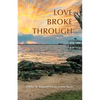 Love Broke Through - Paperback