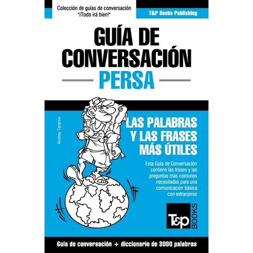 Guía de Conversación Español-Persa y vocabulario temático de 3000 palabras - Paperback