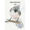 Bird Watching Log Book For Kids: Field Notes For Backyard Birders, Birding Journal For Young Children And Adults, Bird Watchers Notebook, Tracking And - Paperback