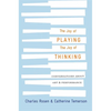The Joy of Playing, the Joy of Thinking: Conversations about Art and Performance - Hardcover