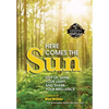 Here Comes the Sun - Hardcover