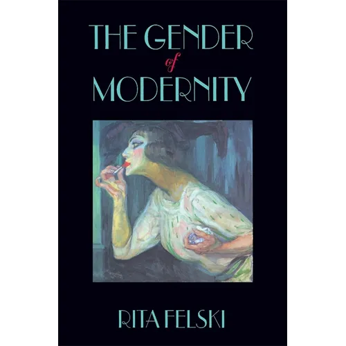 The Gender of Modernity - Paperback
