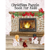 Christian Puzzle Book For Kids: Bible Puzzle Book For Kids Ages 4-8 - Positive, Kind, Friendly, Spiritual & Inspirational Words, Scripts & Verses From - Paperback