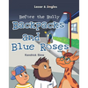 Backpacks and Blue Roses: Before the Bully - Paperback
