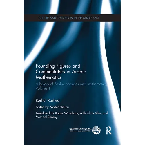 Founding Figures and Commentators in Arabic Mathematics: A History of Arabic Sciences and Mathematics Volume 1 - Paperback