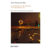 Now-Tomorrow-Flux: An Anthology on the Museum of Contemporary Art - Paperback
