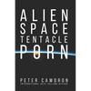 Alien Space Tentacle Porn - Paperback