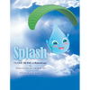 Splash: I Love Being a Raindrop! - Paperback