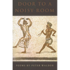 Door to a Noisy Room - Paperback