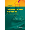 Stereochemistry - Workbook: 191 Problems and Solutions - Paperback