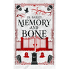 Memory and Bone - Hardcover