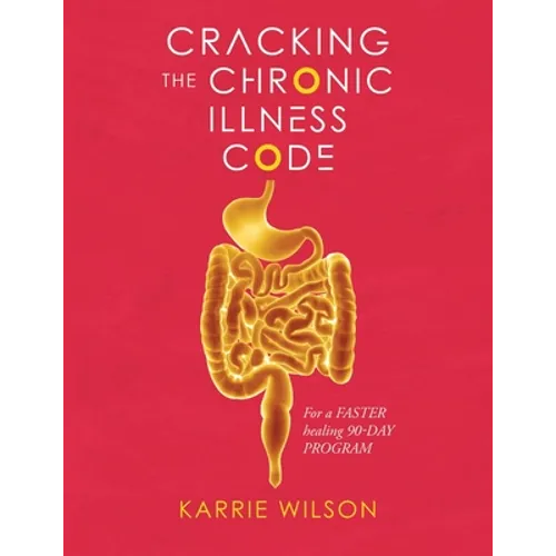 Cracking The Chronic Illness Code - Paperback