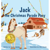 Jack the Christmas Parade Pony - Hardcover