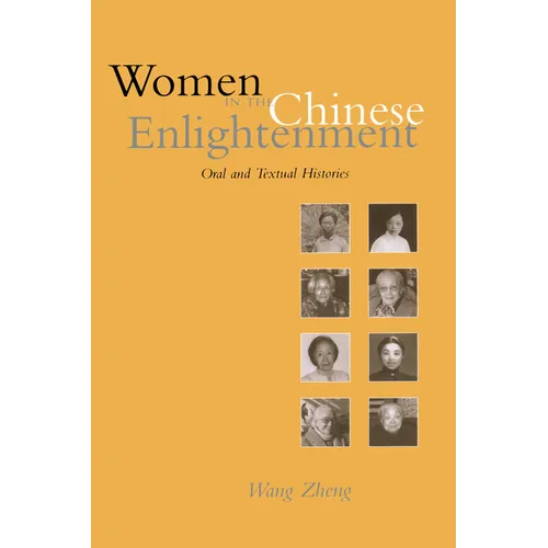 Women in the Chinese Enlightenment: Oral and Textual Histories - Paperback