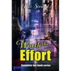 Worth the Effort: Complete Two Book Series - Paperback