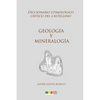 Geología y mineralogía: Diccionario etimológico crítico del Castellano - Paperback