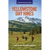 A Ranger's Guide to Yellowstone Day Hikes: All New Anniversary Edition - Paperback