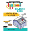 The Little Engineer Coloring Book - How to Build a House: Fun and Educational Construction Coloring Book for Preschool and Elementary Children - Paperback