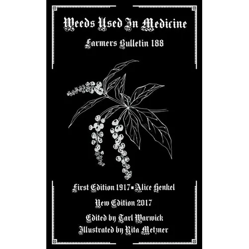 Weeds Used as Medicine: Farmers Bulletin 188 - Paperback
