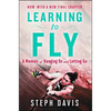 Learning to Fly: A Memoir of Hanging on and Letting Go - Paperback
