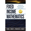 Fixed Income Mathematics, Fifth Edition: Analytical and Statistical Techniques - Hardcover