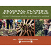 Seasonal Planting Guide and Calendar for South Carolina School and Community Gardens - Paperback