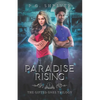 Paradise Rising: A Teen Superhero Fantasy - Paperback