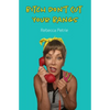 Bitch Don't Cut Your Bangs - Paperback