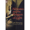 Akhenaten and the Religion of Light - Paperback