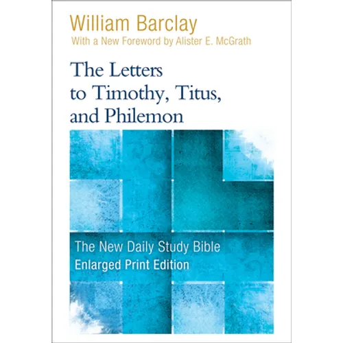 The Letters to Timothy, Titus, and Philemon - Paperback