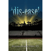 'dis-ease' - Paperback